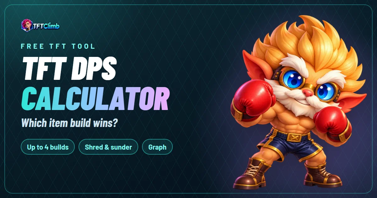 TFT DPS calculator: which item build wins? – free tool by TFTClimb